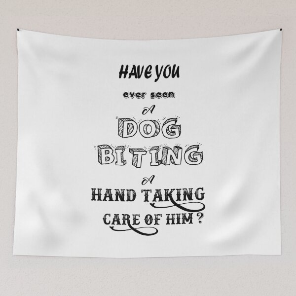 Item preview, Have You Ever Seen A Dog Biting A Hand Taking Care Of Him designed and sold by zoughlal.