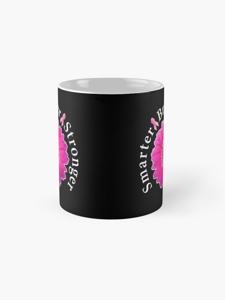 Alternate view of Breast Cancer Awareness Smarter Braver Stronger. Coffee Mug