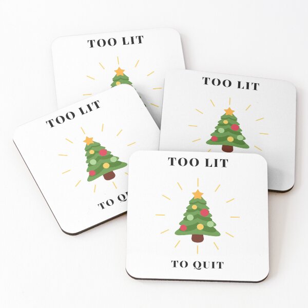 Item preview, Too Lit To Quit - Christmas Tree with Funny Text designed and sold by Irelene.