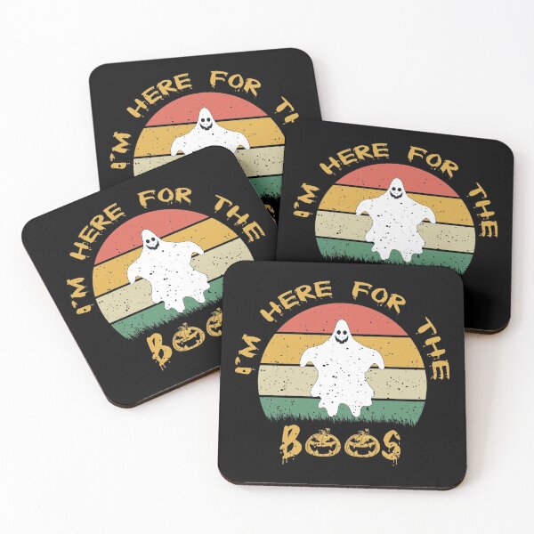 I Am Just Here for the Boos , Happy Hallowenn Coasters (Set of 4)