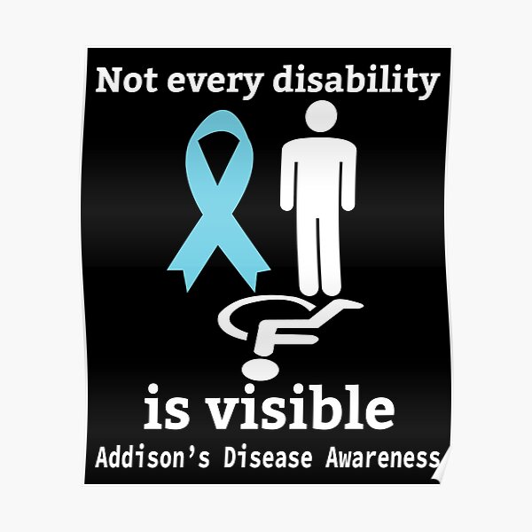 Addisons Disease Awareness Posters Redbubble