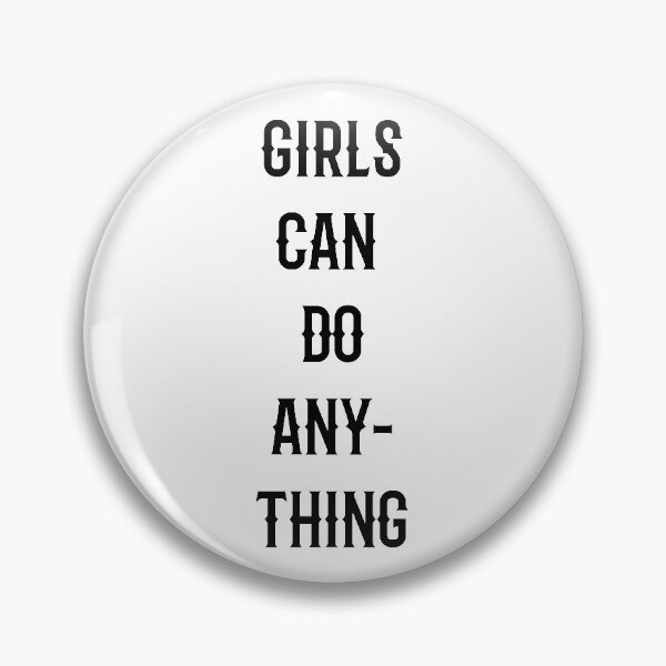 Item preview, Girls Can Do Anything designed and sold by zoughlal.