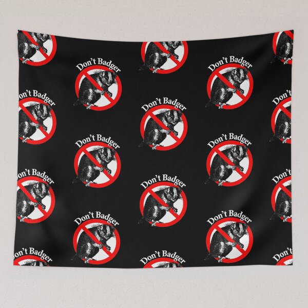 Item preview, Don't Badger - Don't Pester designed and sold by notstuff.