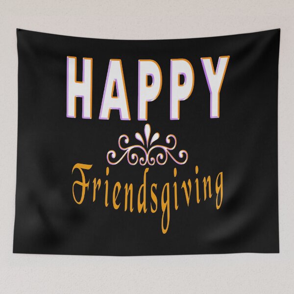 Item preview, Happy Friendsgiving Holiday design designed and sold by AllLeftSides42.