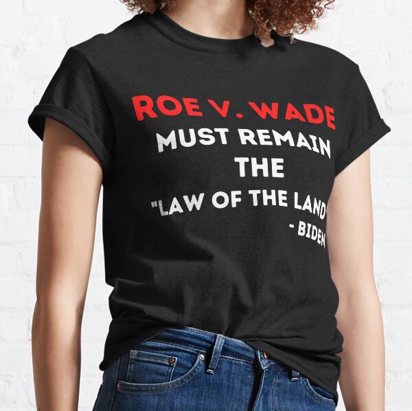 roe v wade shirt