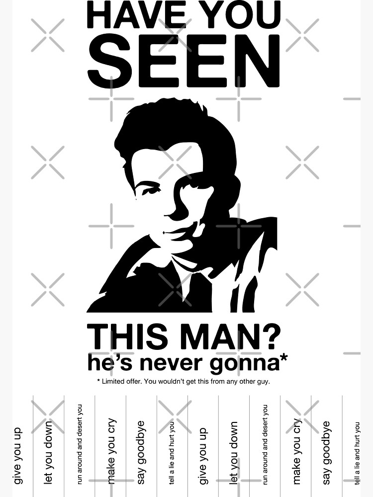 Rick Roll Posters and Art Prints for Sale