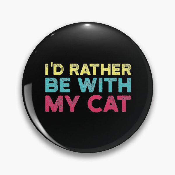 Item preview, I'd Rather be with My Cat , Gift for Cat Mom or Cat Dad designed and sold by CodingForTech.