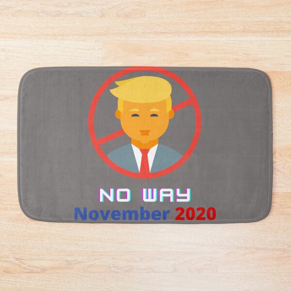 Item preview, No Way November Elections designed and sold by BestOfTravel.