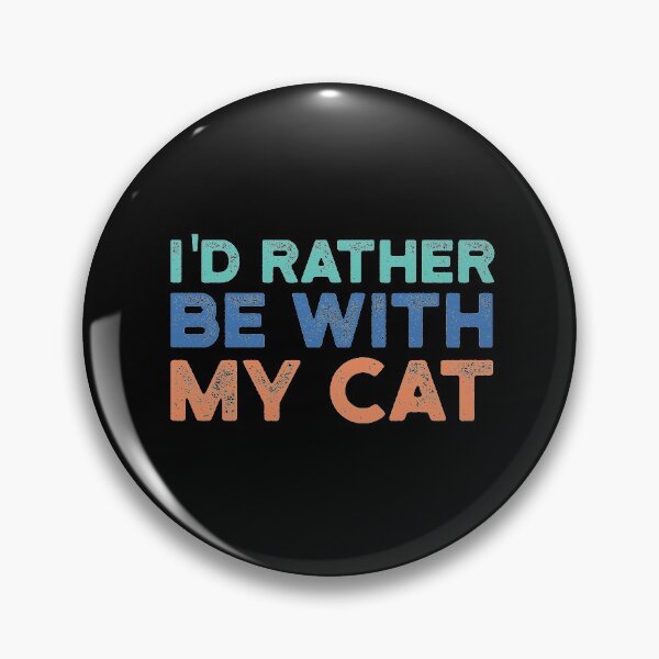 Item preview, I'd Rather be with My Cat , Gift for Cat Mom or Cat Dad designed and sold by CodingForTech.
