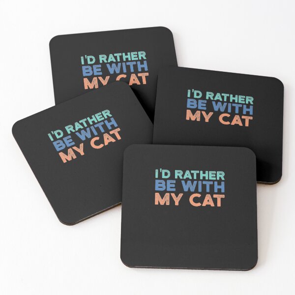 Item preview, I'd Rather be with My Cat , Gift for Cat Mom or Cat Dad designed and sold by CodingForTech.