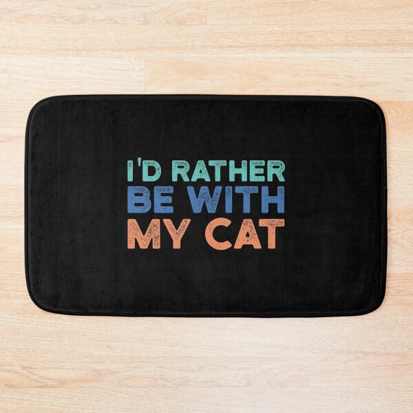 Item preview, I'd Rather be with My Cat , Gift for Cat Mom or Cat Dad designed and sold by CodingForTech.