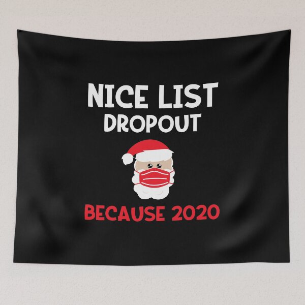 Item preview, 2020 Nice List Dropout / Santa Mask Saying Christmas Holiday design designed and sold by CreatedByHeidi.