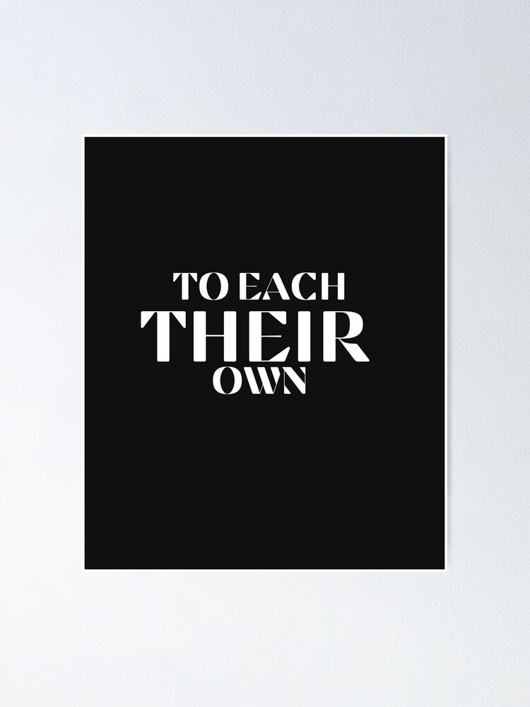 To each their own quote Sticker for Sale by TrinityGIRL
