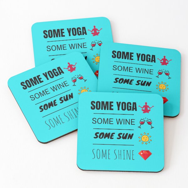 Item preview, Some Yoga Some Wine Some Sun Some Shine designed and sold by Devendra Singh Kandari.