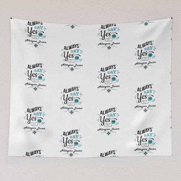 Item preview, "Always Say Yes To Allergist Doctor"- White Backround - funny allergists doctors designed and sold by Art Wear Nation.