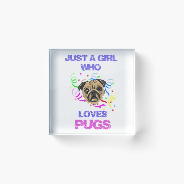 Item preview, Just a Girl Who Loves Pugs designed and sold by TeeStoreMeStore.