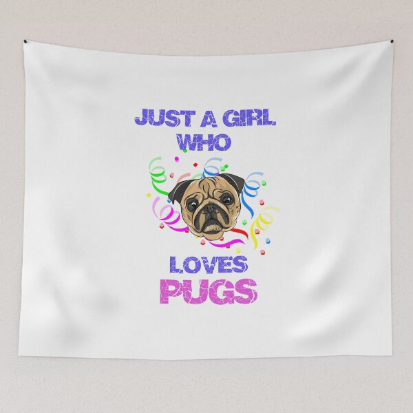 Item preview, Just a Girl Who Loves Pugs designed and sold by TeeStoreMeStore.