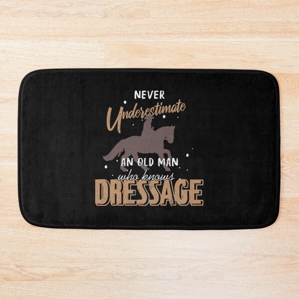 Item preview, Never underestimate an old man who knows Dressage designed and sold by NeXore.