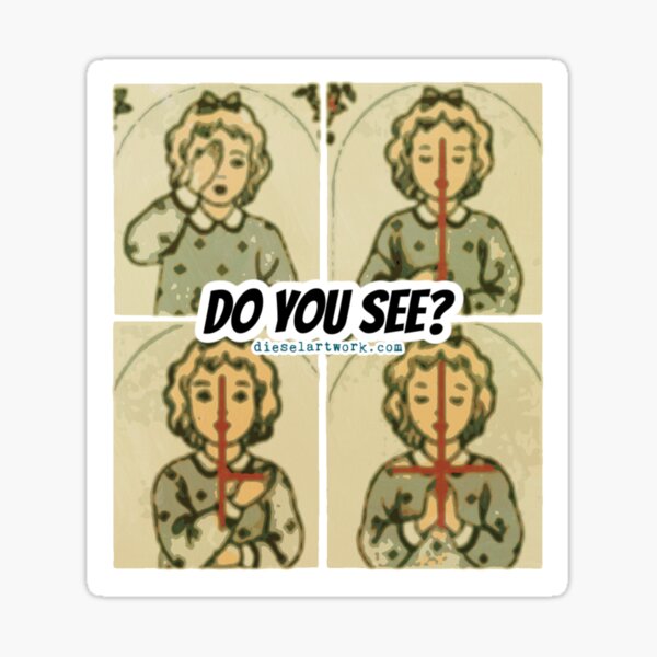 DO YOU SEE? Sticker