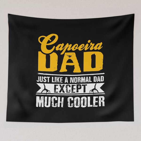 Item preview, Capoeira Dad like a normal Dad but cooler designed and sold by NeXore.