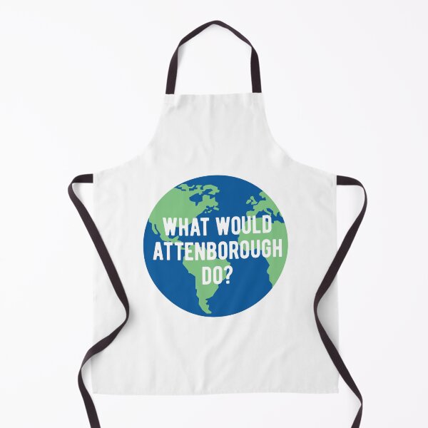 Item preview, What would Attenborough do? Save the Planet - Sir David BBC One 1 Planet Earth Television Serie Quote designed and sold by WhatTheQuote.