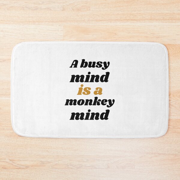 Item preview, A busy mind is a monkey mind designed and sold by Ayurveda Fun Store.