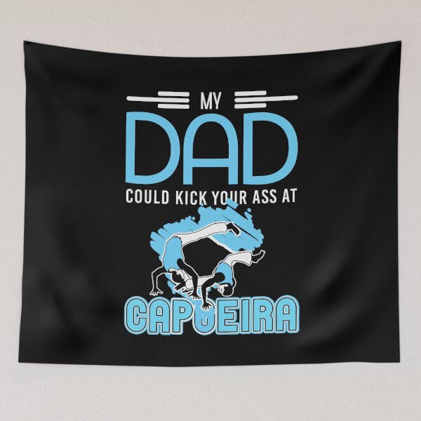 Item preview, My dad would kick your ass at Capoeira designed and sold by NeXore.