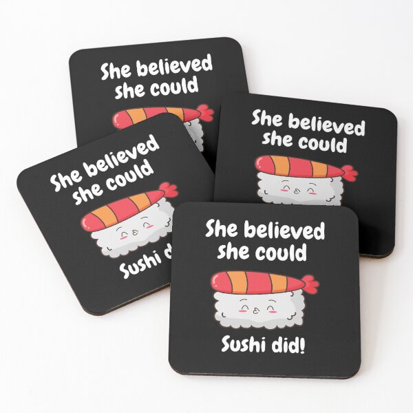 Item preview, She believed she could, sushi did designed and sold by bekindclothing-.