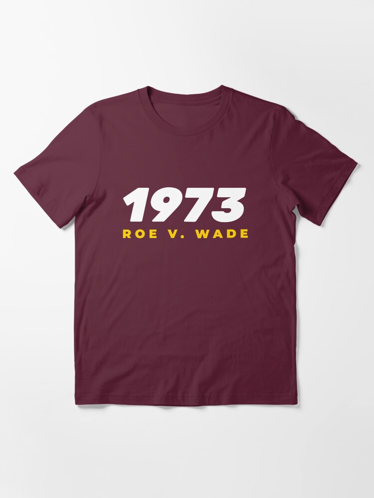 Alternate view of Roe V. Wade Essential T-Shirt