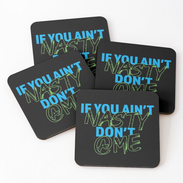 Item preview, If you aint nasty dont at me Blue And Green designed and sold by LookFrog.