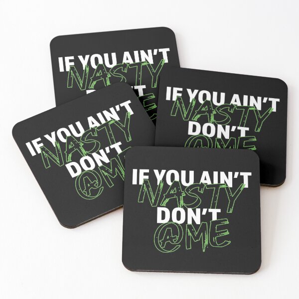 Item preview, If you aint nasty dont at me - Neon Green designed and sold by LookFrog.