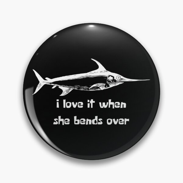 Item preview, I love it when she bends over Birthday Gift designed and sold by GBDesigner.