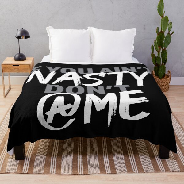 Item preview, If you aint nasty dont at me Grey - White designed and sold by LookFrog.
