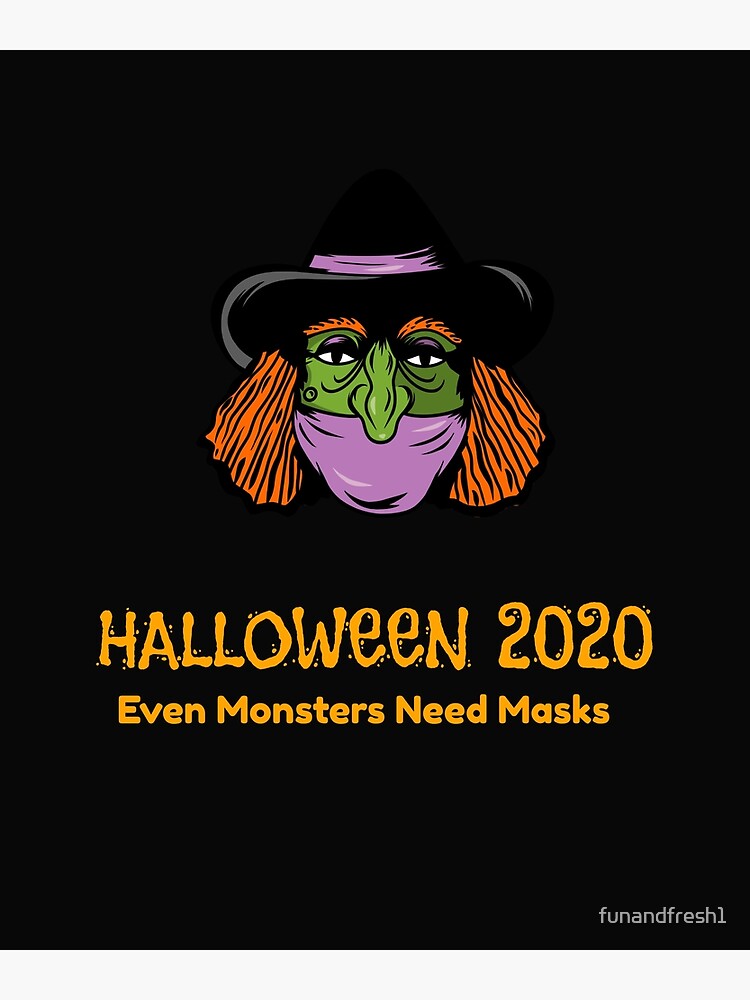 "Quarantined Halloween 2020 masked witch" Poster for Sale by