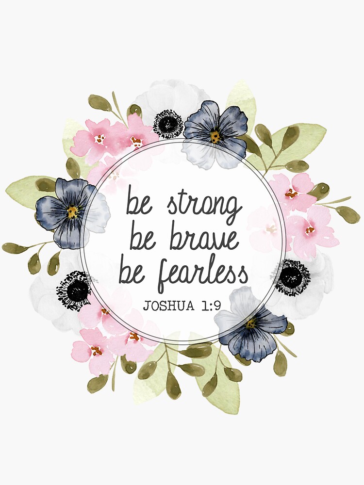 Be Brave Be Strong Be Fearless' Sticker