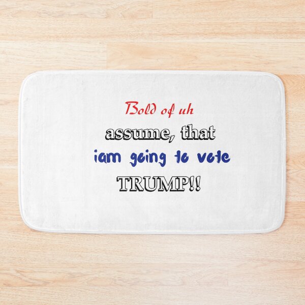 Item preview, Bold of assume that iam going to vote trump.(anti Trump greeting cards)  designed and sold by Slangt-shirt.