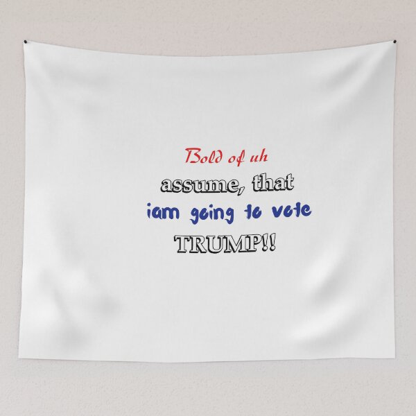 Item preview, Bold of assume that iam going to vote trump.(anti Trump greeting cards)  designed and sold by Slangt-shirt.