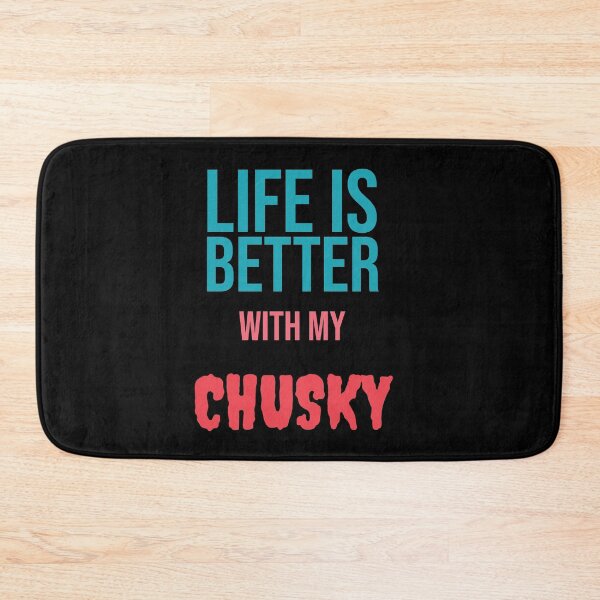 Item preview, Life is Better with my CHUSKY designed and sold by amrmab.