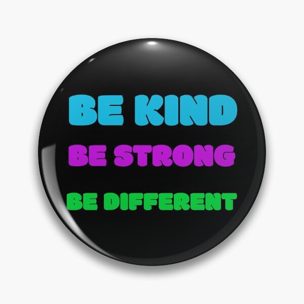 Item preview, Be Kind Be Strong Be Different designed and sold by GoodVibeDesign.