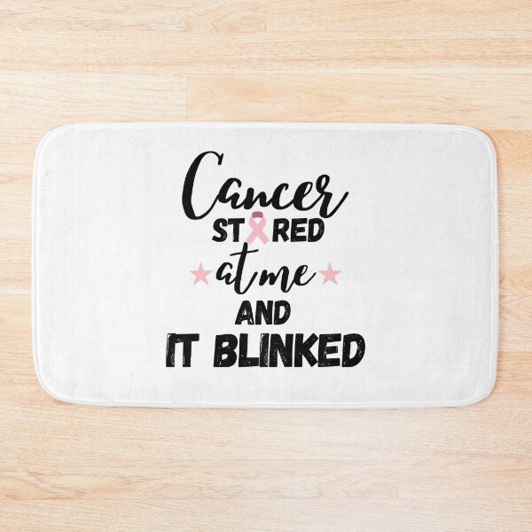 Item preview, Cancer stared at me and it blinked! designed and sold by Achidesign.