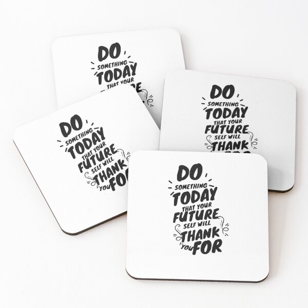 Item preview, DO SOMETHING TODAY THAT YOUR FUTURE SELF WILL THANK YOU FOR designed and sold by TrinityGIRL.