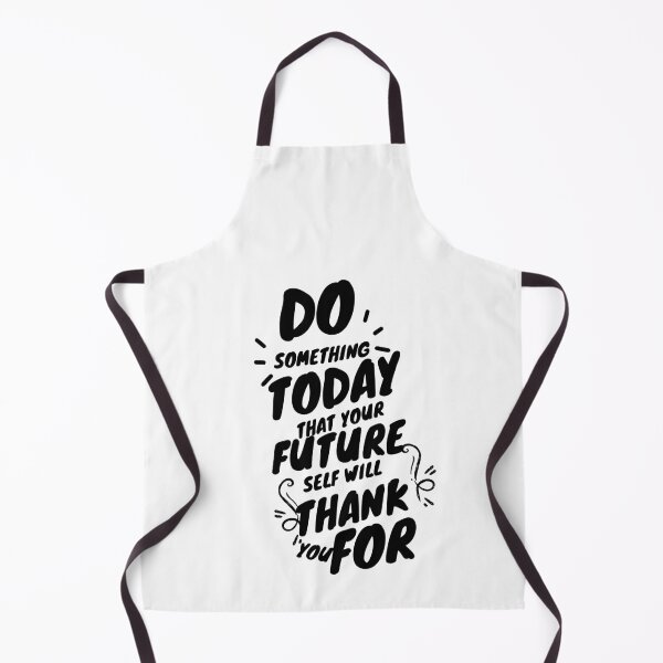 Item preview, DO SOMETHING TODAY THAT YOUR FUTURE SELF WILL THANK YOU FOR designed and sold by TrinityGIRL.