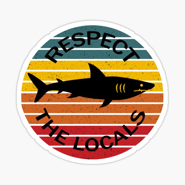 Respectez le requin local Sticker