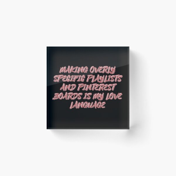 Item preview, Playlists and aesthetic boards are my love language designed and sold by daphhne.