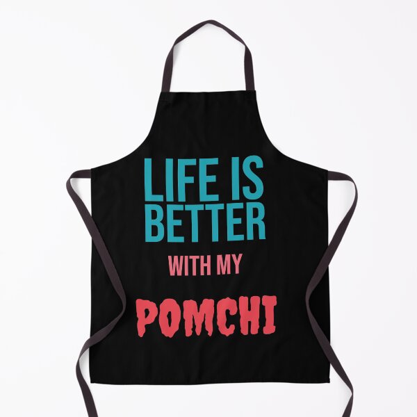 Item preview, Life is Better with my POMCHI designed and sold by amrmab.