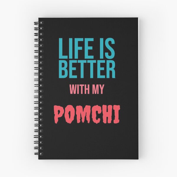 Item preview, Life is Better with my POMCHI designed and sold by amrmab.