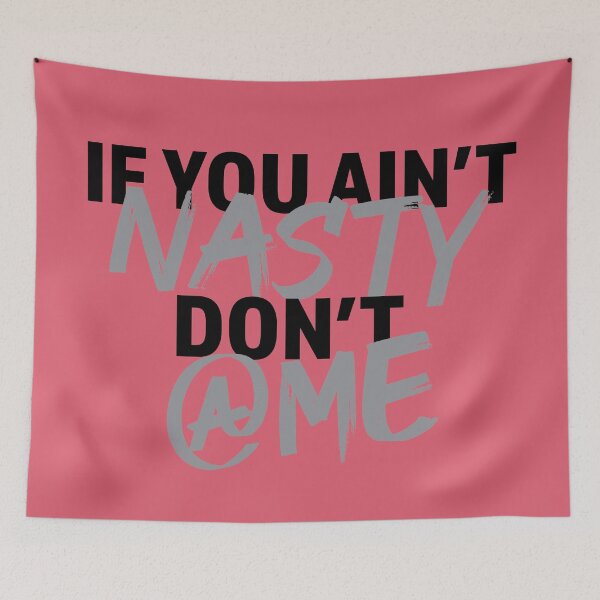 Item preview, If you aint nasty dont at me Grey - White - Black designed and sold by LookFrog.