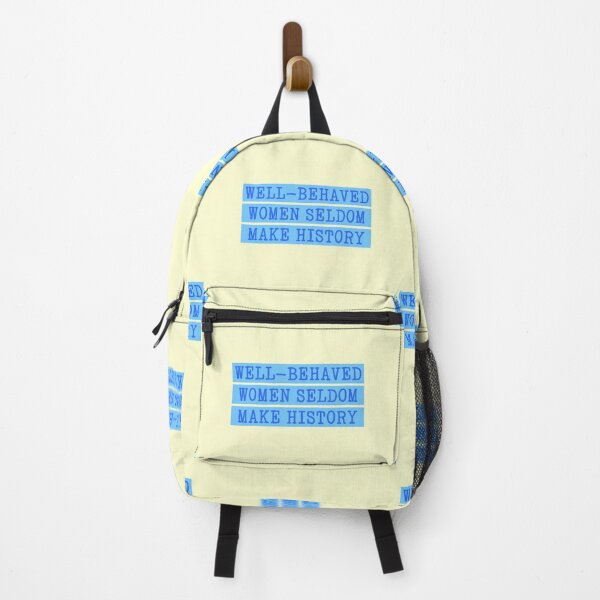 Item preview, Well Behaved Women Seldom Make History Blue Feminism designed and sold by sharedipmemes.