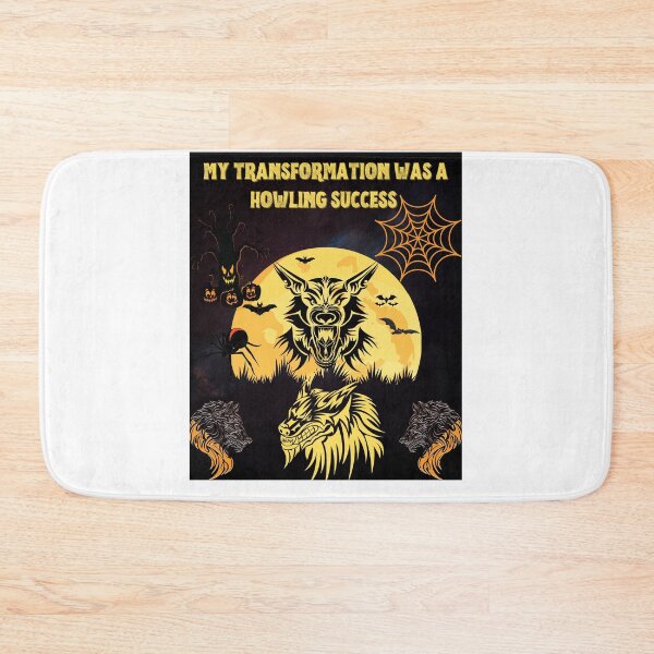 Item preview, MY TRANSFORMATION WAS A HOWLING SUCCESS . designed and sold by MLTS777.