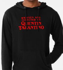 Sudadera con capucha ligera Escrito y dirigido por Quentin Tarantino.